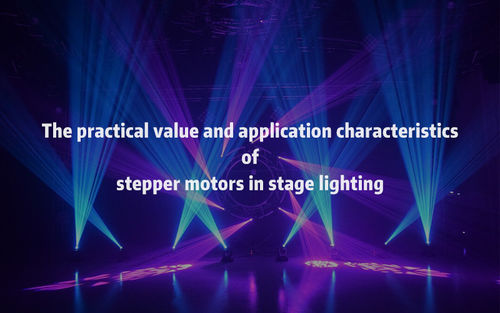 A notícia a mais atrasada da empresa aproximadamente O valor prático e as características de aplicação dos motores de passo na iluminação de palco.