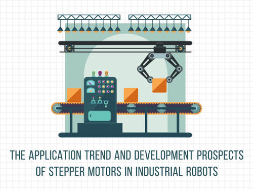 A notícia a mais atrasada da empresa aproximadamente A tendência de aplicação e as perspectivas de desenvolvimento dos motores passo a passo em robôs industriais