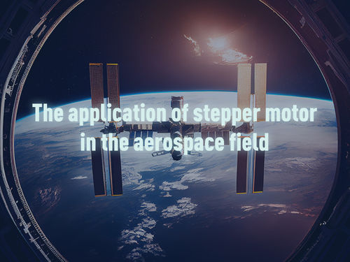 A notícia a mais atrasada da empresa aproximadamente Aplicação de motores passo a passo no domínio aeroespacial.